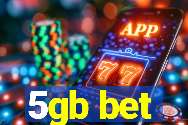 5gb bet